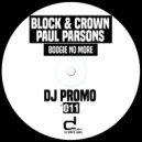 Block & Crown, Paul Parsons - Boogie No More