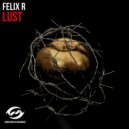 Felix R - Lust