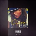 Ciara feat. Missy Elliot - 1,2 Step (Chris Ultranova Remix)