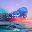 CASSIMM - All Over Me