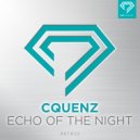 Cquenz - Echo Of The Night