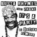 Busta Rhymes feat. Zhane - It\'s A Party (DJ Dacian Rework)