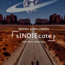 brain explosion - sindiecate vol.2 (live mix)