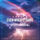 Robbyn, Pesky - Even When It Rains