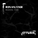 Ron Valdyer - Mashing Ford