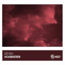 HouseKeteer - Let Go