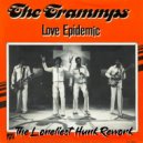 The Trammps - Love Epidemic (The Loneliest Hunk Rework)