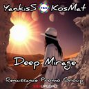 YankisS & KosMat - Deep Mirage