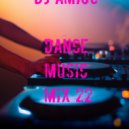Dj Amigo - Dance Music Mix 22