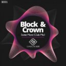 Block & Crown - Some More