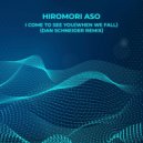 Hiromori Aso - I come to see you (When we fall)