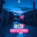 Griever - Enjoy The Journey