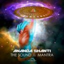 Ananda Shanti - The Sound of the Mantra (Original Mix)