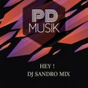 DJ Sandro Mix - Hey