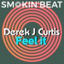 Derek J. Curtis - Feel it
