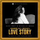Alex Poet feat. Michelle Weeks - (Where Do I Begin?) Love Story