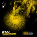 Bhoo - Flower Dust (Floska Remix)
