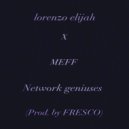 lorenzo elijah & MEFF - Network geniuses