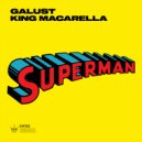 Galust & King Macarella - Superman