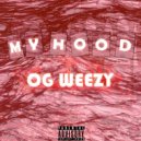 OG Weezy - My Hood