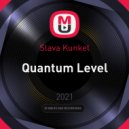 Slava Kunkel - Quantum Level