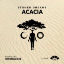 Stoned Dreams - Acacia (Interaxxis Break Mix)