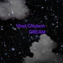 Vlad Gladwin - Dream