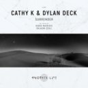 Cathy K & Dylan Deck - Surrender