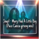 Snap! - Mary Had A Little Boy