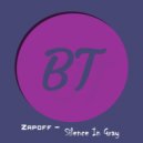 Zapoff - Silence In Gray