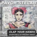 Pavor Stelar - Clap Your Hands (Dobrynin & Dj Desving Radio Edit)