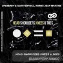 Ofenbach & Quarterhead, Norma Jean Martine - Head Shoulders Knees & Toes