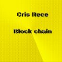 Cris Rece - Block Chain