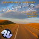 Tim Ritten & A. Klyuchinskiy - 100s Miles Away (Michael Glus Remix)
