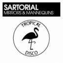 Sartorial - Mirrors & Mannequins