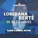 Loredana Bertè - In alto mare (Dario Caminita Revibe)