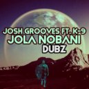 Josh Grooves, K-9, Master Fale, Dj Dash - Jola Nobani