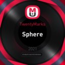TwentyMarks - Sphere