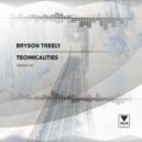 Bryson Treely - Technicalities