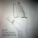 Juan Evangelista - Sometimes I Don´t Want To Be Your Friend
