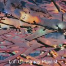 Lofi Christmas Playlist - In the Bleak Midwinter, Christmas Eve