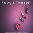 Study + Chill LoFi - In the Bleak Midwinter - Lofi Christmas