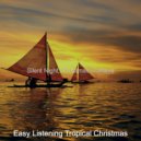 Easy Listening Tropical Christmas - Christmas at the Beach Silent Night