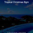 Tropical Christmas Bgm - Hark the Herald Angels Sing Christmas at the Beach