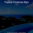 Tropical Christmas Bgm - Jingle Bells, Chrismas Shopping ()