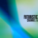Channel 5 - Futuristic