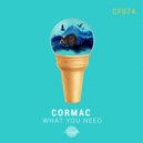 Cormac - What You Need