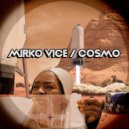 Mirko Vice - Cosmo