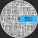 Koala T - Let Me Go