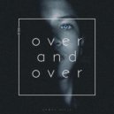 Ahmet KILIC - Over and Over